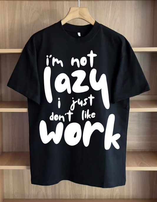 "I JUST DON'T LIKE WORK Classic Fit T-Shirt - Lazy Core Aesthetic Tee"